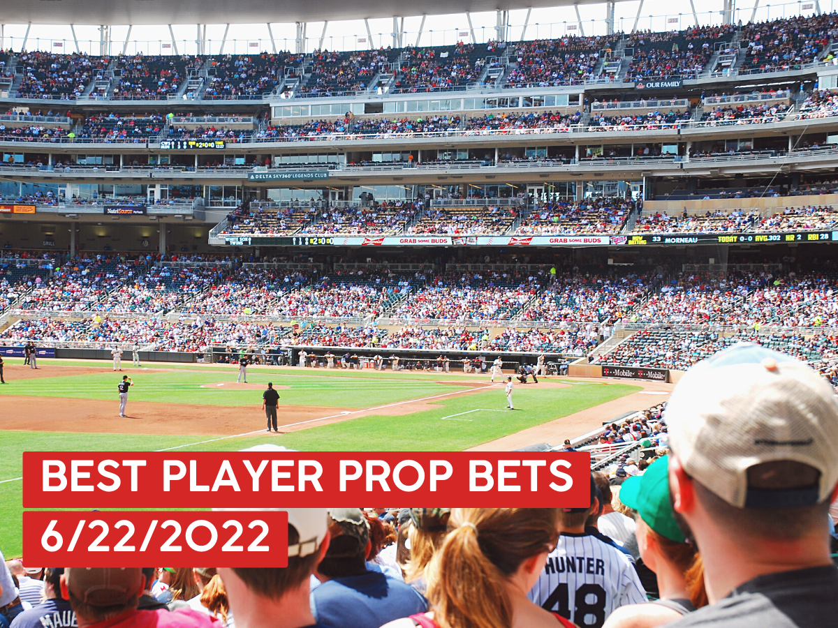 Best MLB Props Today 6/22/22