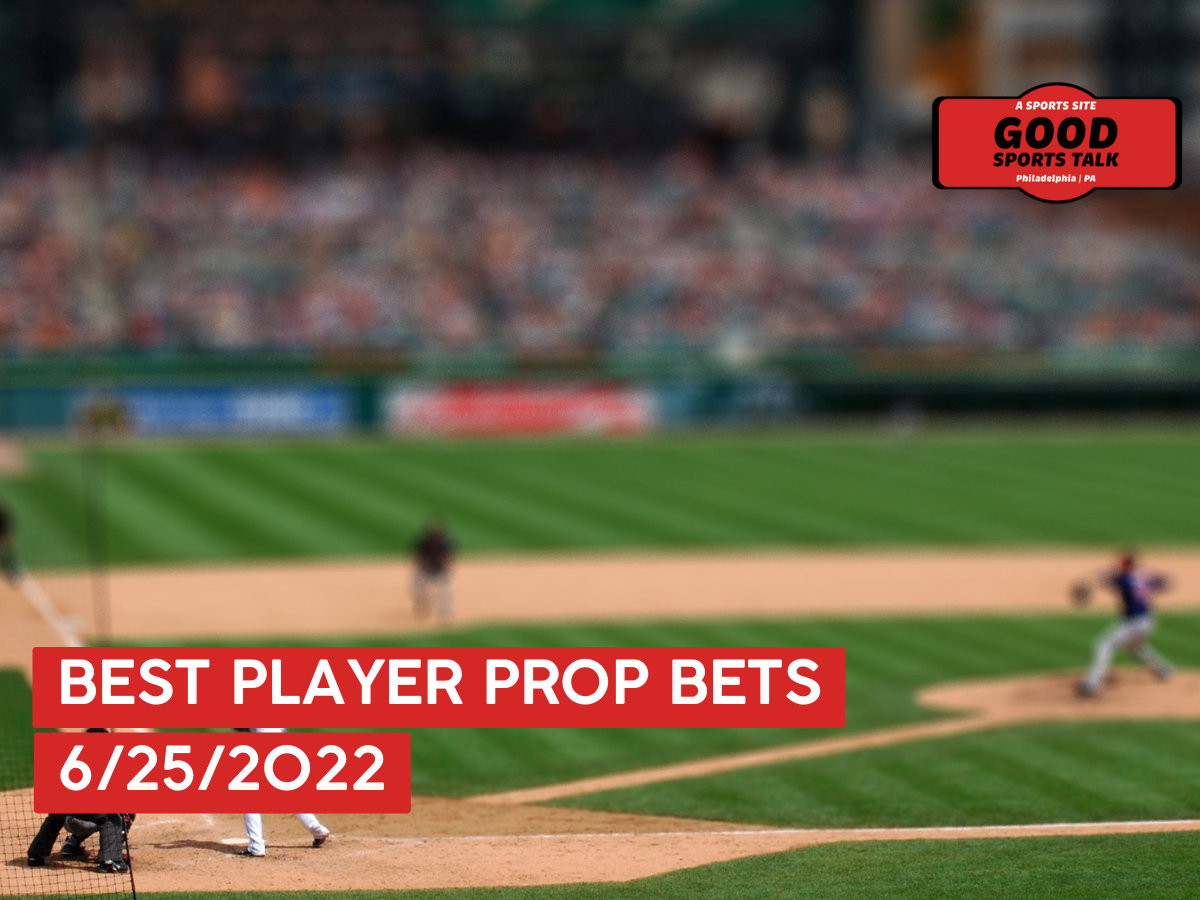 Best MLB Props Today 6/25/22