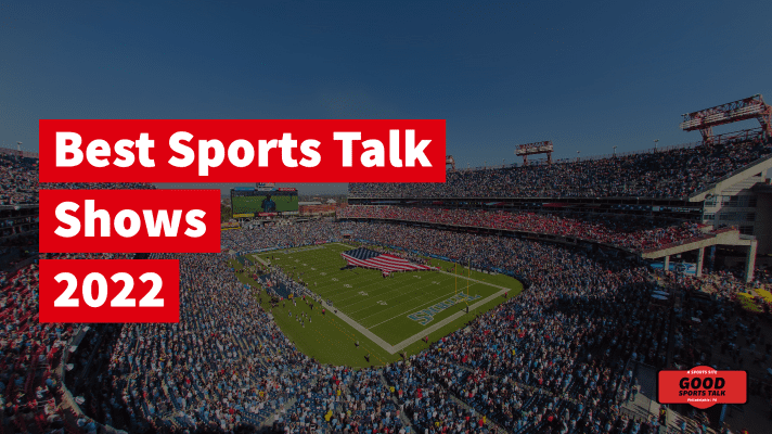 Best Sports Talk Shows 2022