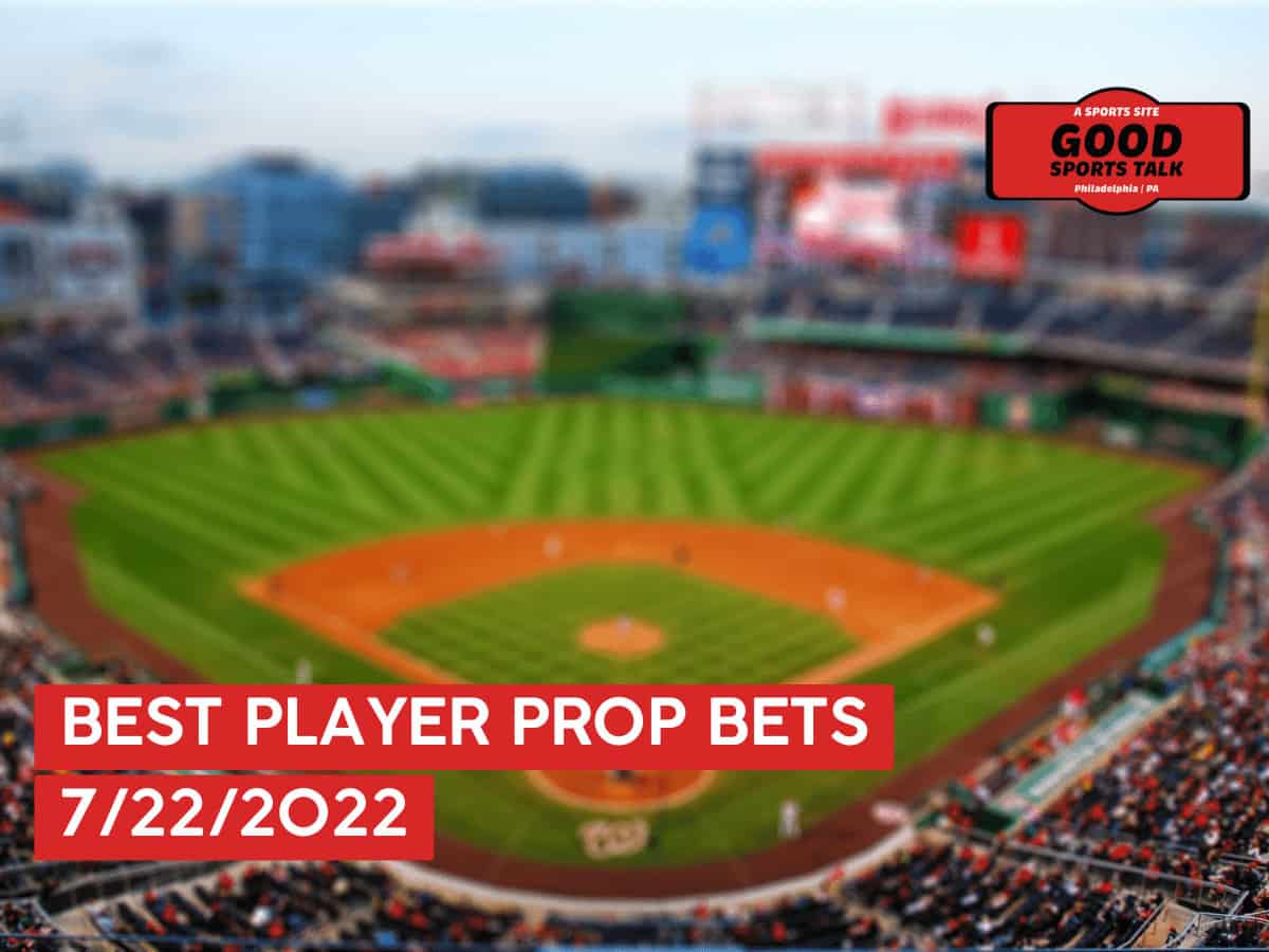 Best MLB Props Today 7/22/2022