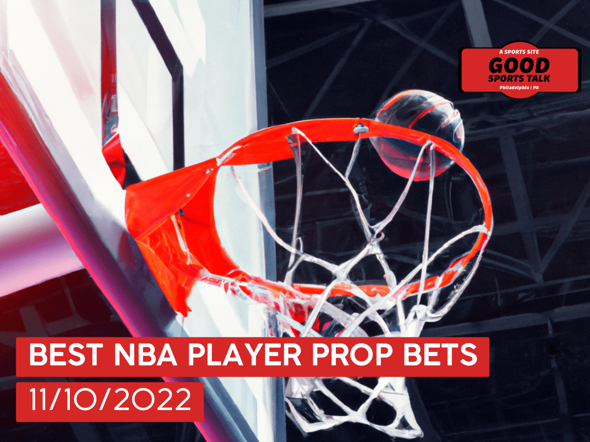Best NBA player prop bets 11/10/2022