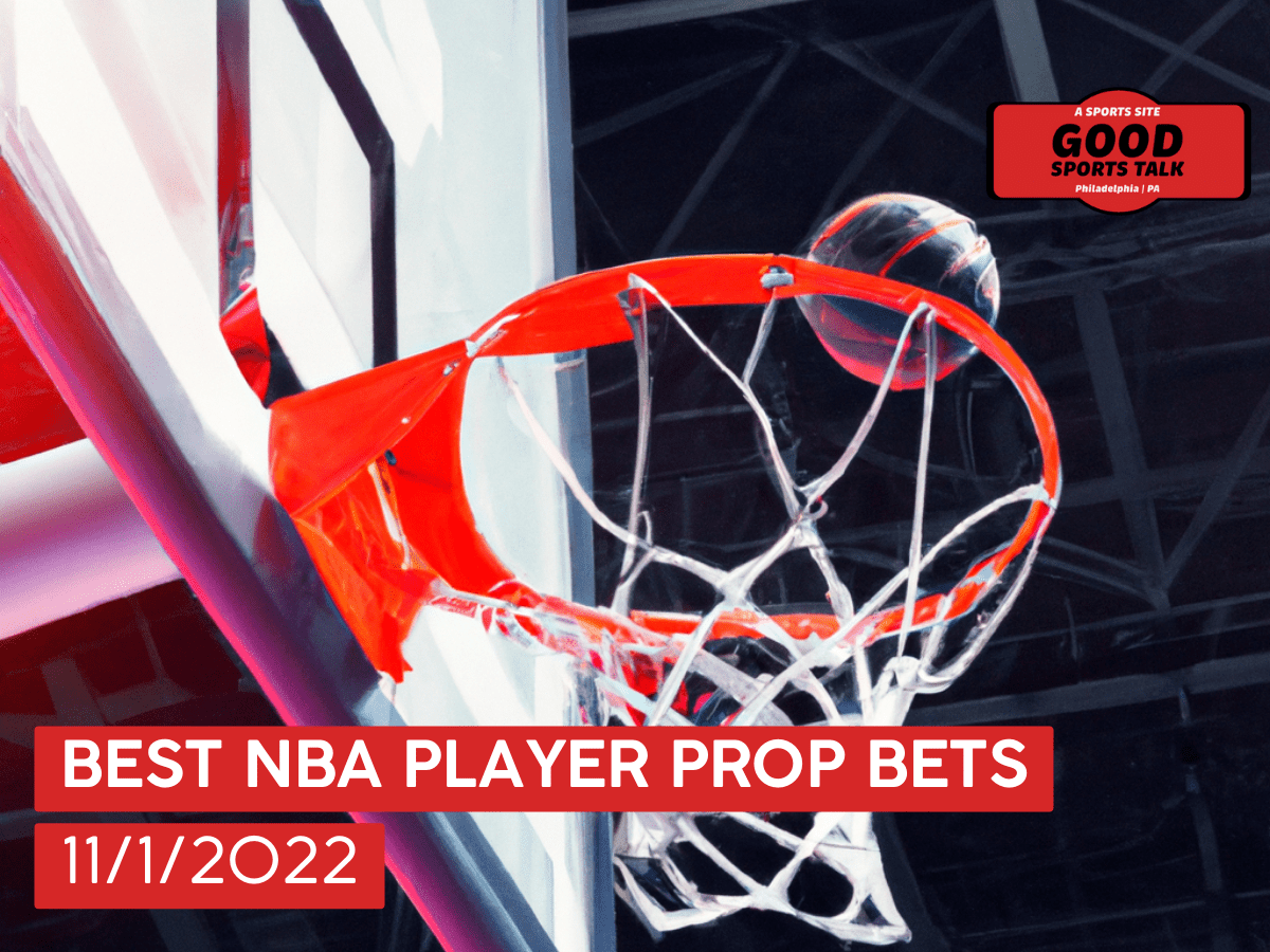 Best NBA player prop bets 11/1/2022