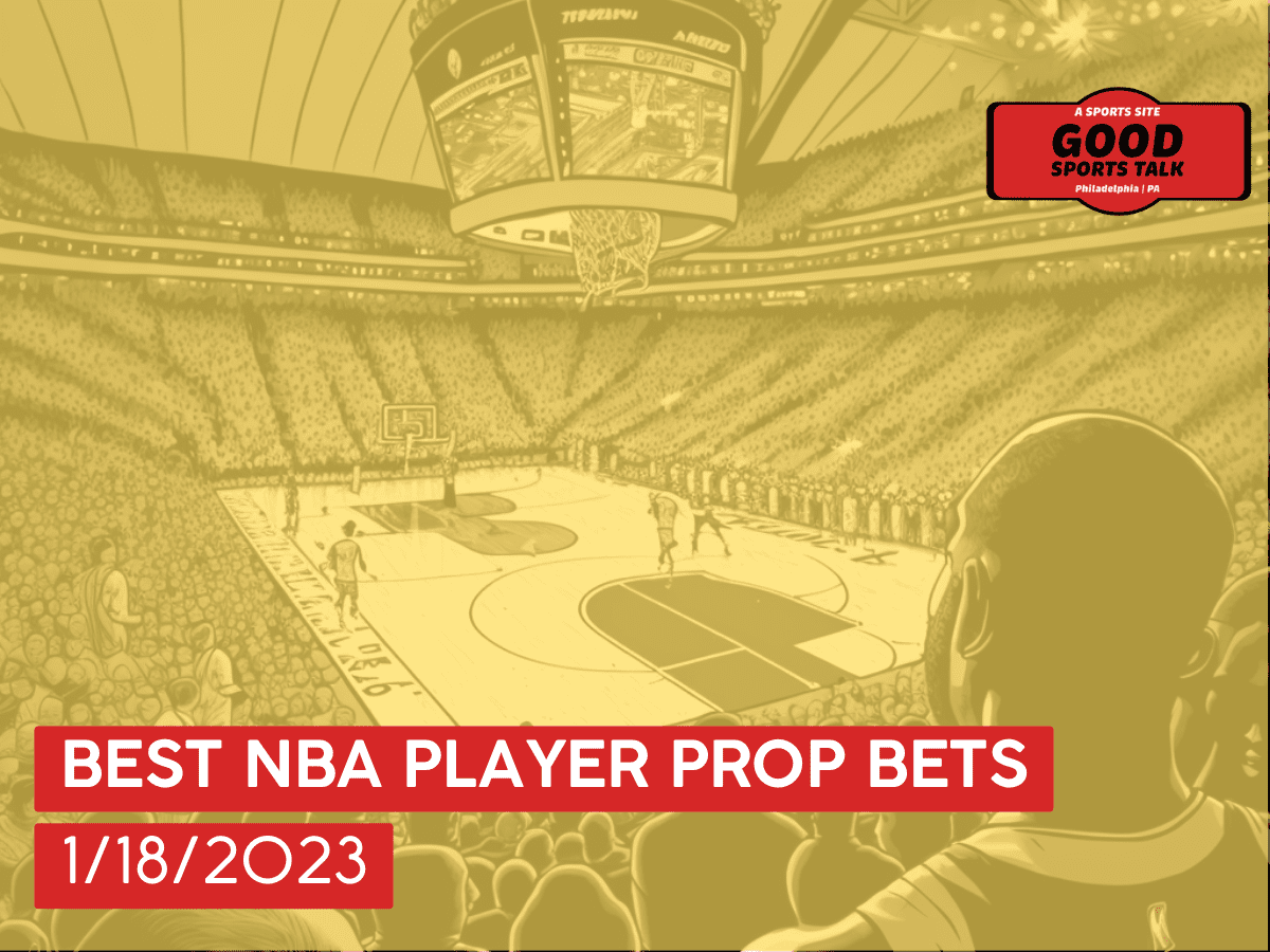 Best NBA player prop bets 1/18/2023