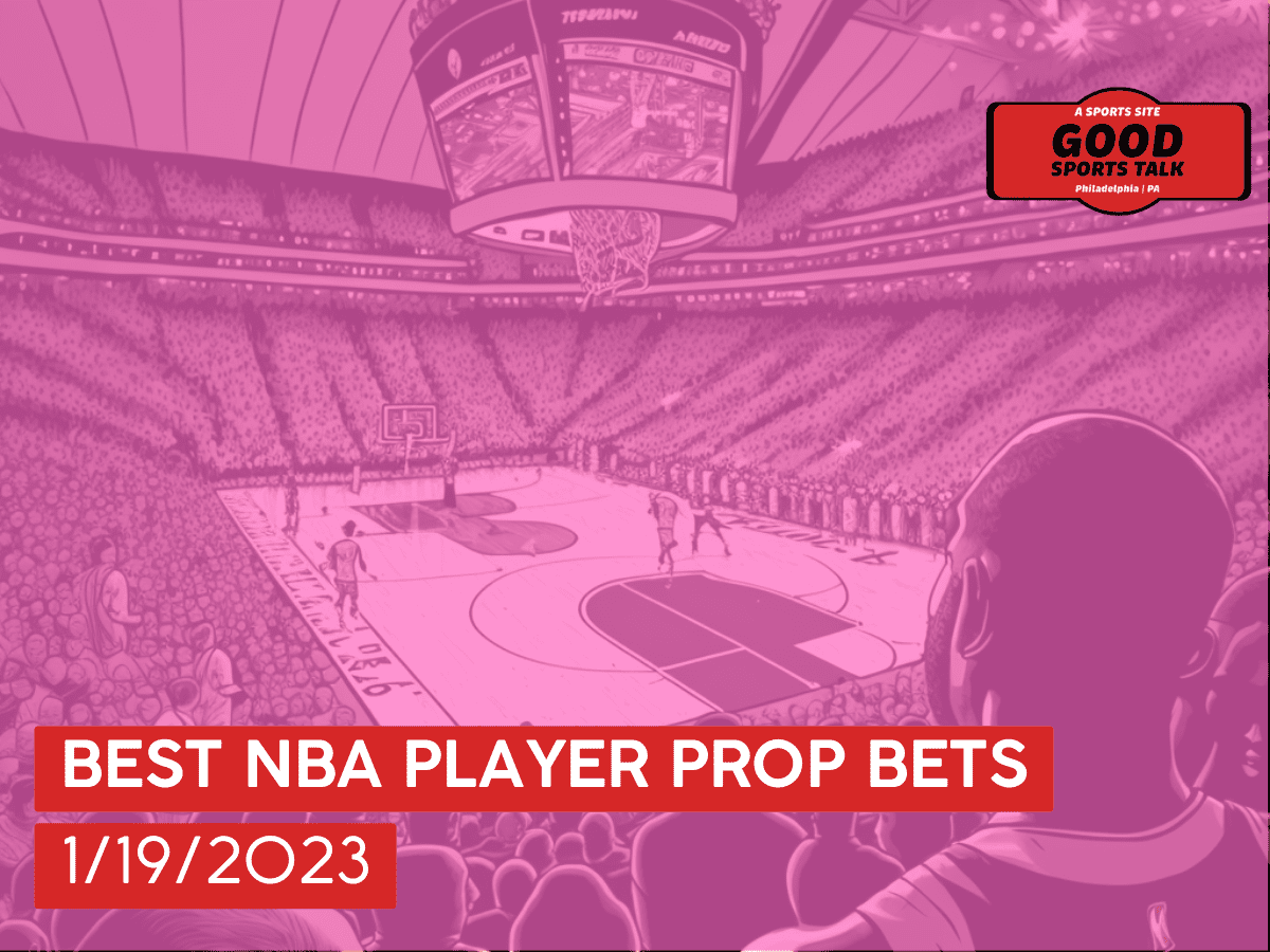 Best NBA player prop bets 1/19/2023