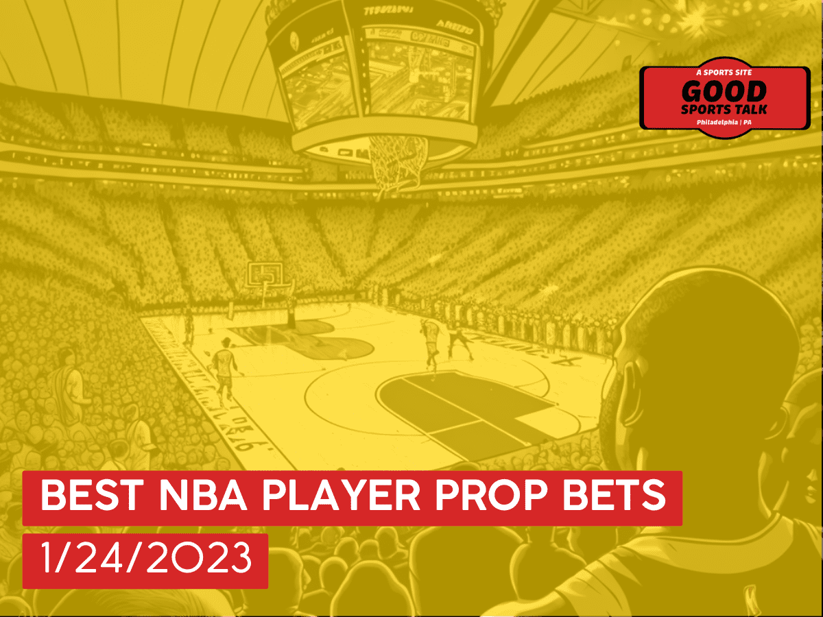 Best NBA player prop bets 1/24/2023