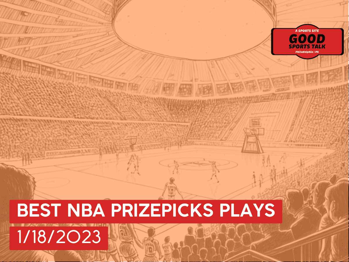 Best NBA PrizePicks plays 1/18/23