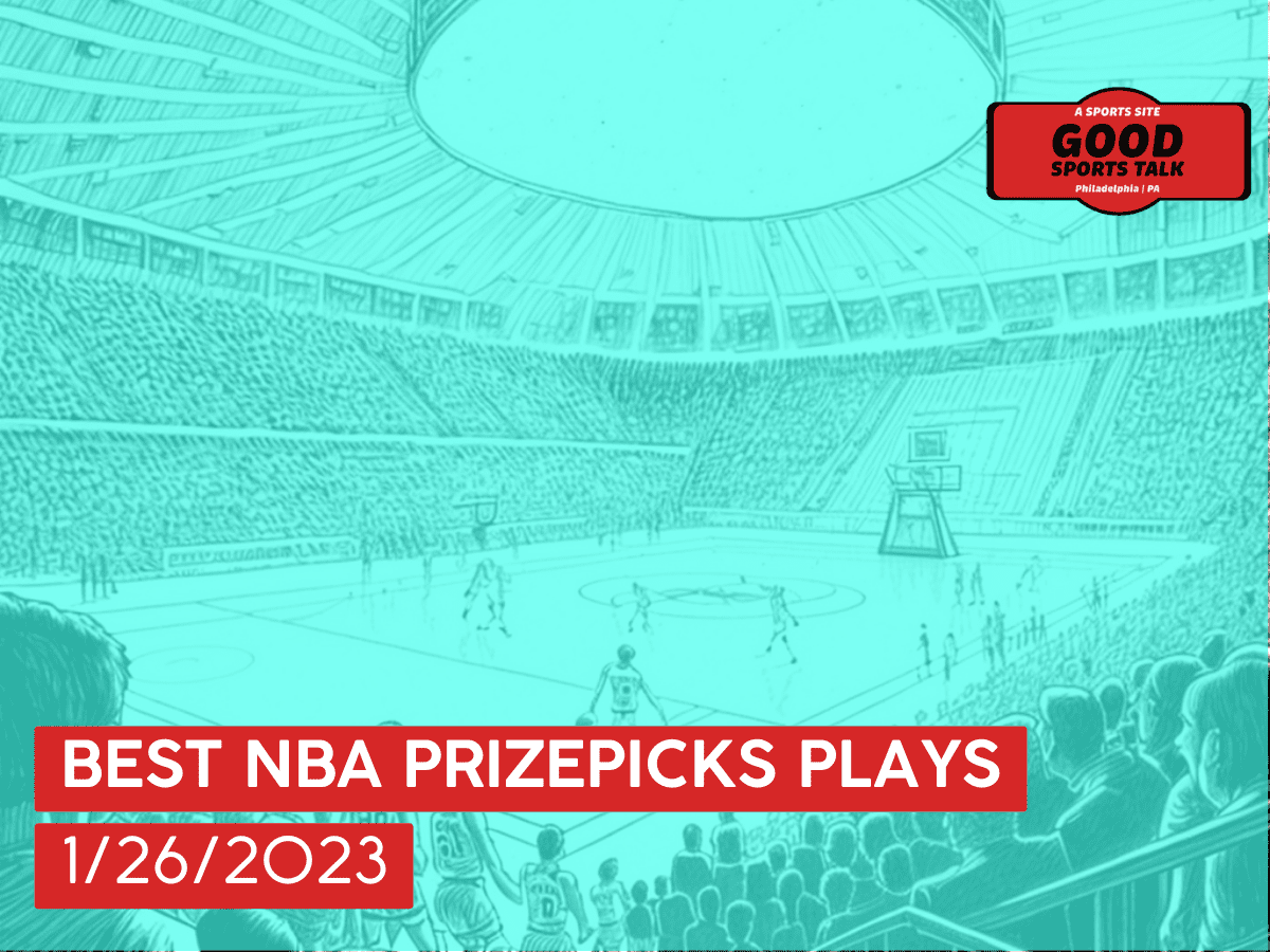 Best NBA PrizePicks plays 1/26/23