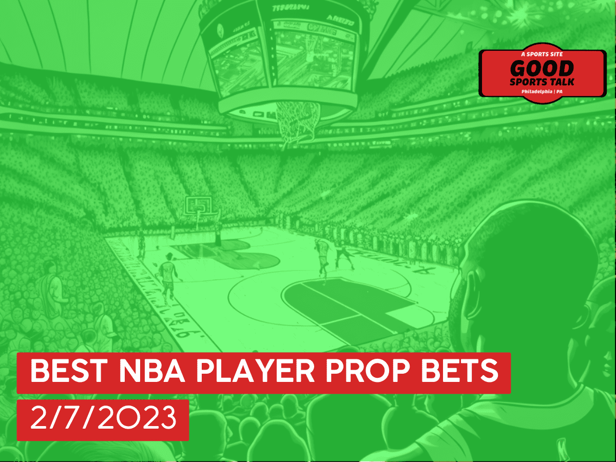 Best NBA player prop bets 2/7/2023