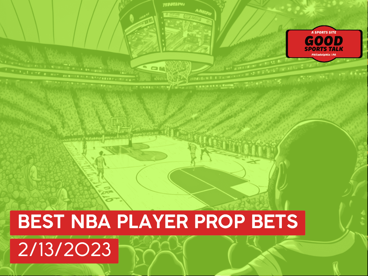 Best NBA player prop bets 2/13/2023