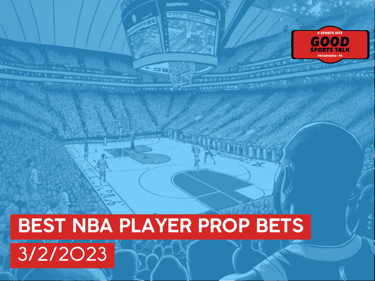 Best NBA player prop bets 3/2/2023