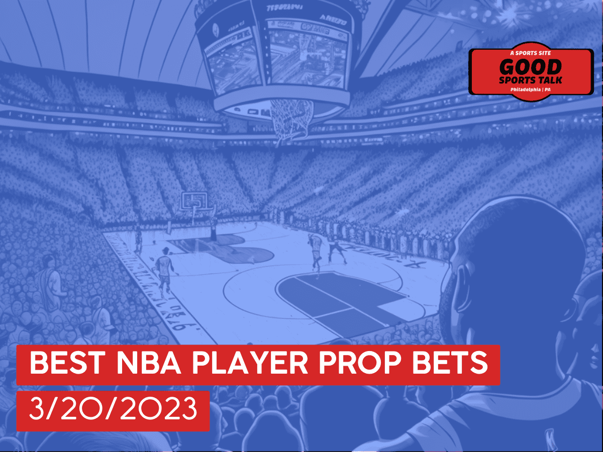 Best NBA player prop bets 3/20/2023