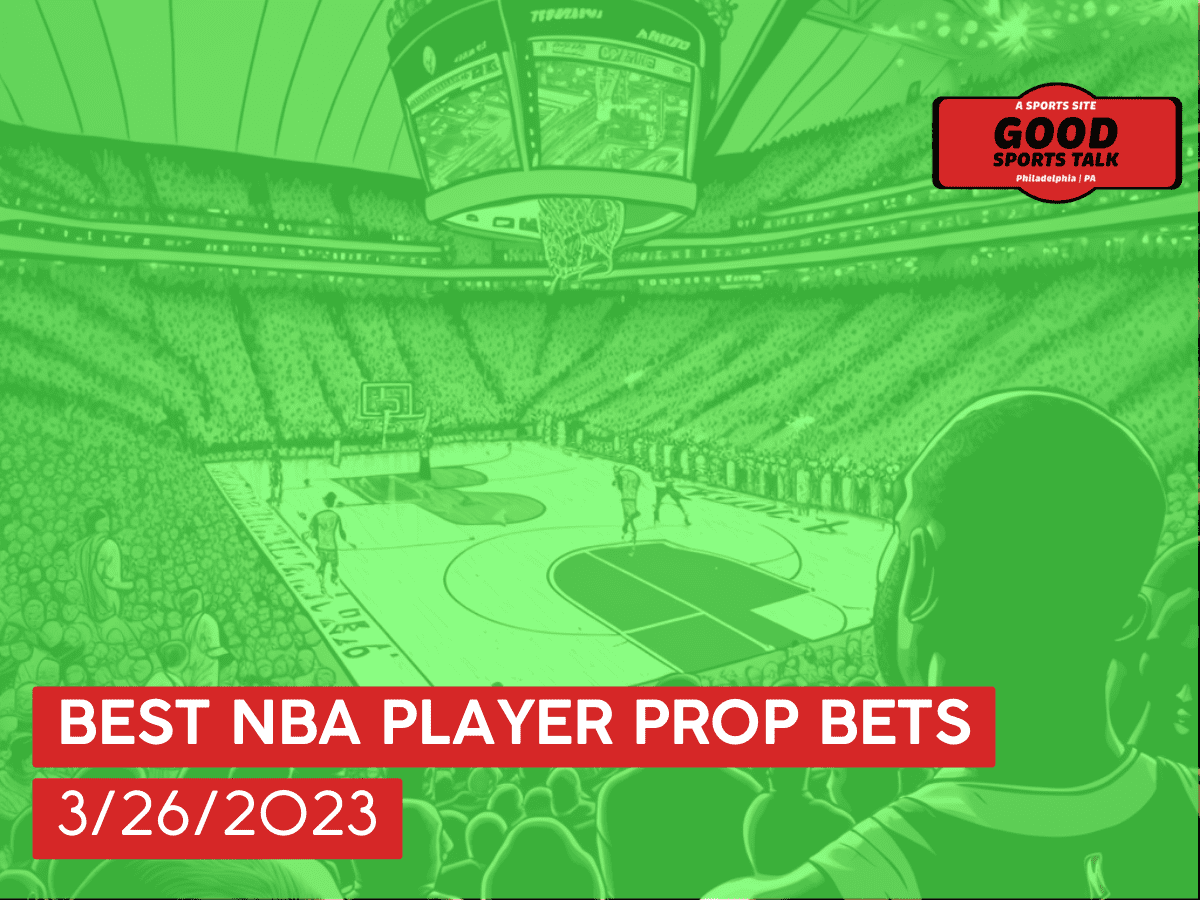 Best NBA player prop bets 3/26/2023
