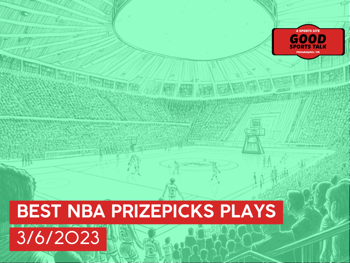 Best NBA PrizePicks plays 3/6/23
