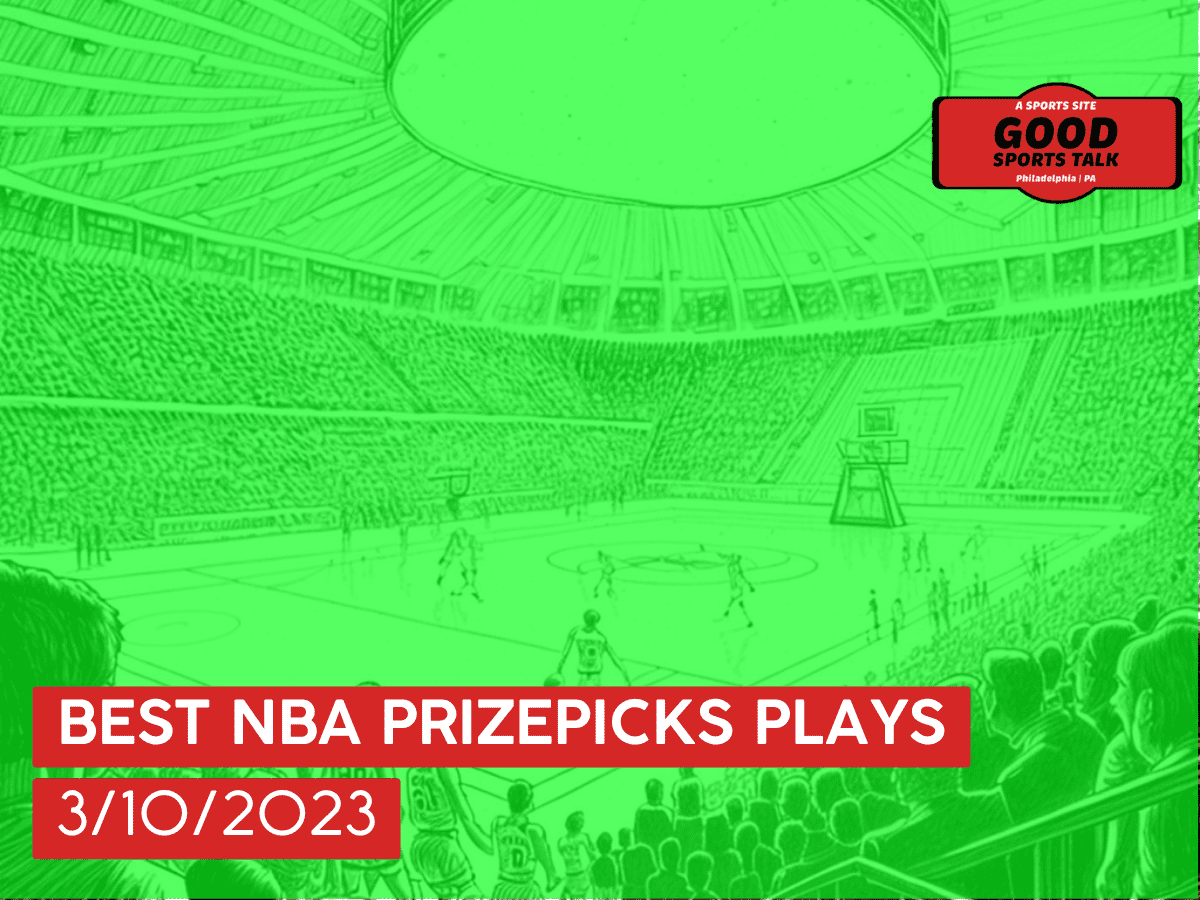 Best NBA PrizePicks plays 3/10/23
