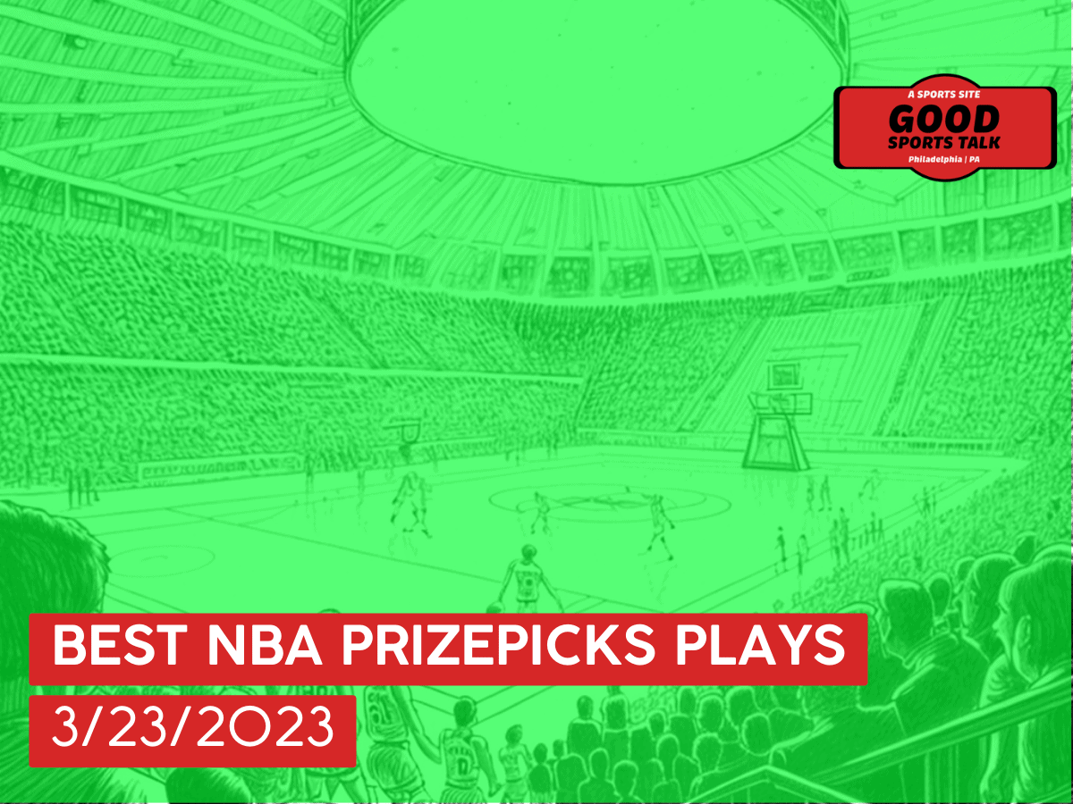 Best NBA PrizePicks plays 3/23/23