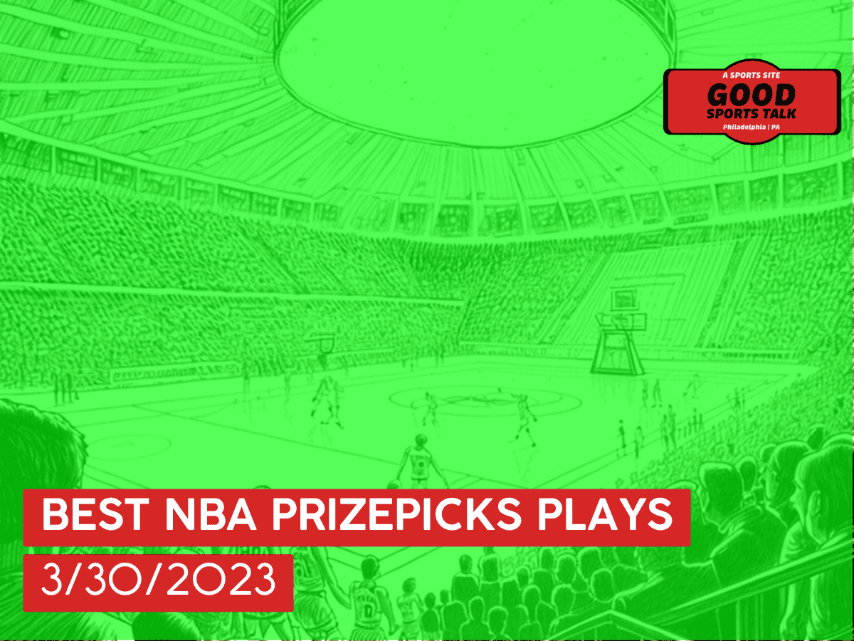 Best NBA PrizePicks plays 3/30/23