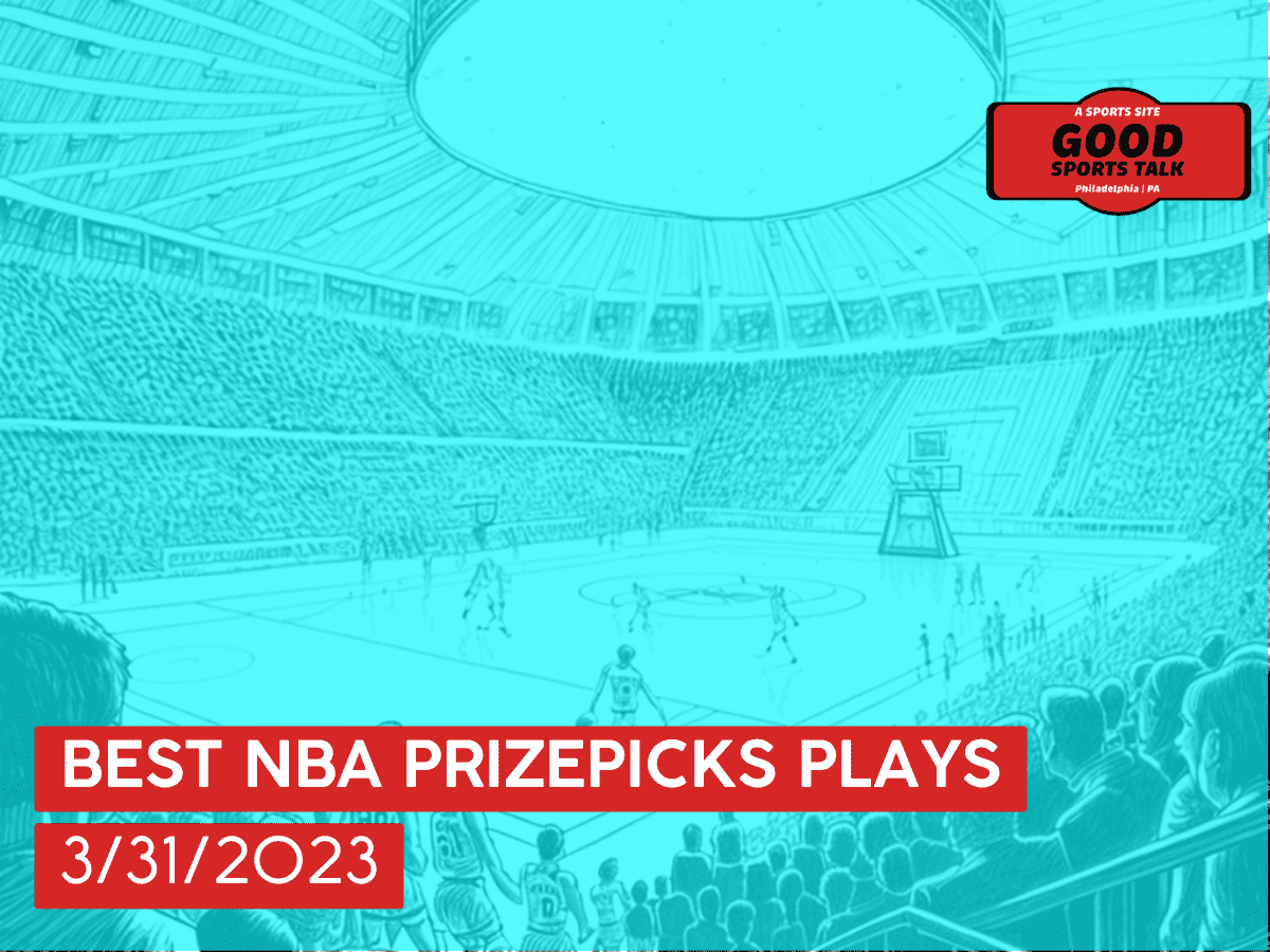 Best NBA PrizePicks plays 3/31/23