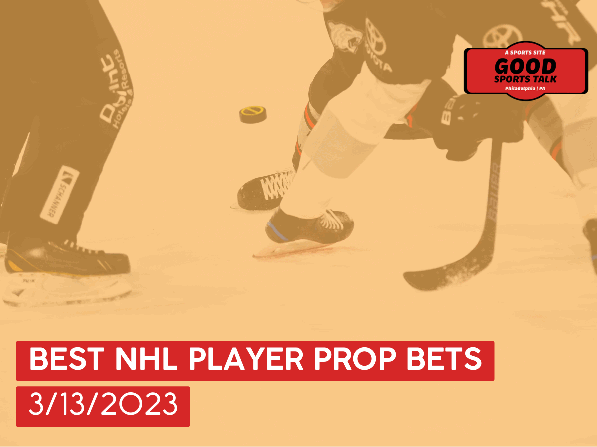 Best NHL player prop bets 3/13/2023