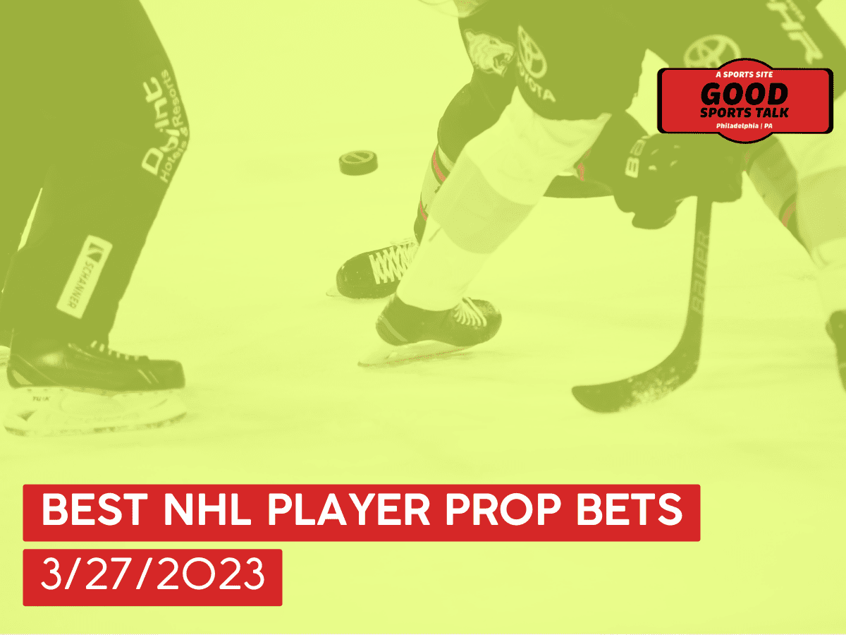 Best NHL player prop bets 3/27/2023